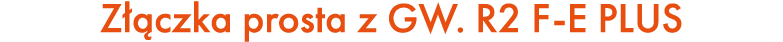 Z czka prosta z GW. R2 F E PLUS