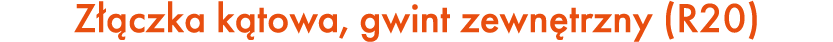 Z czka k towa, gwint zewn trzny (R20)